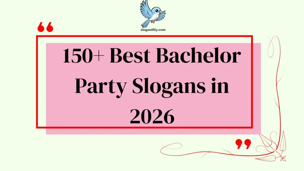 Best Bachelor Party Slogans