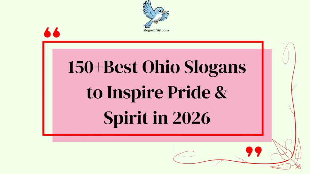 Best Ohio Slogans to Inspire Pride & Spirit