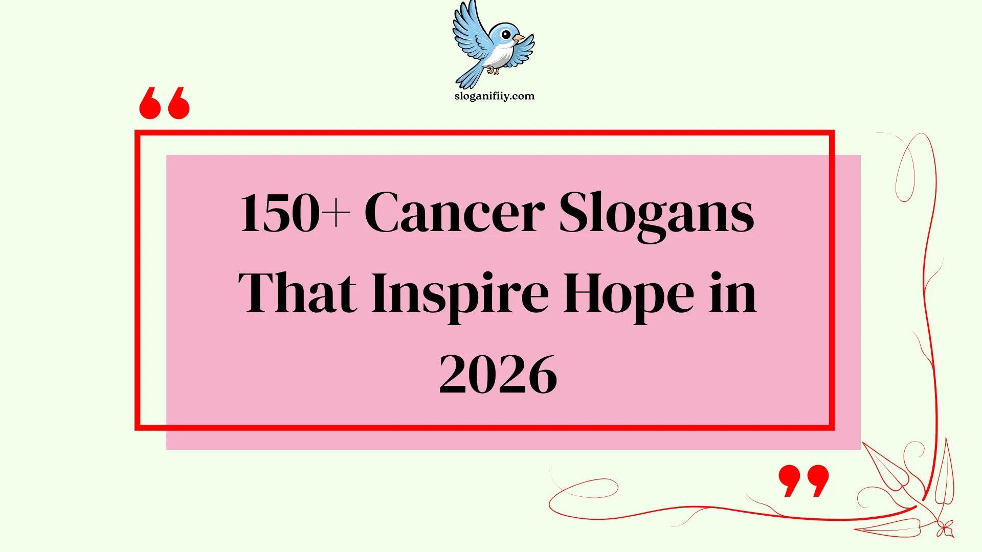 Cancer Slogans That Inspire Hope