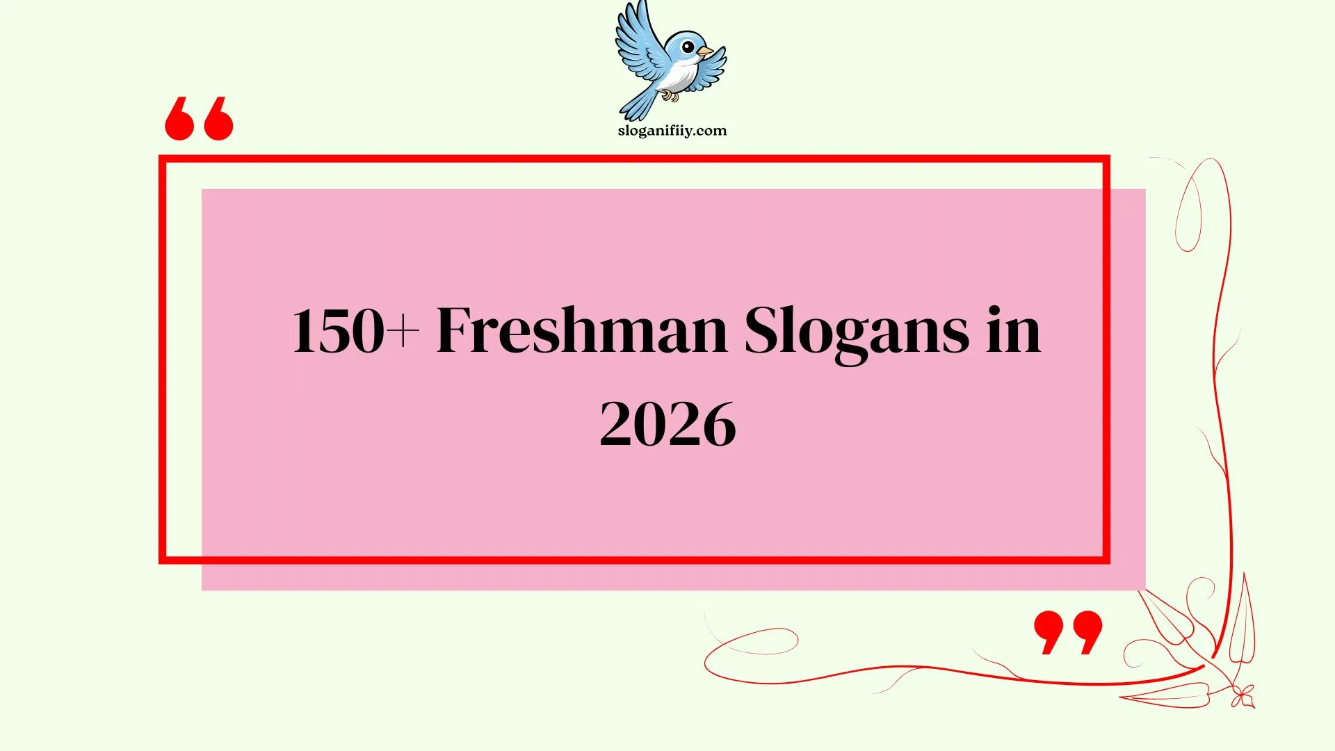 Freshman Slogans