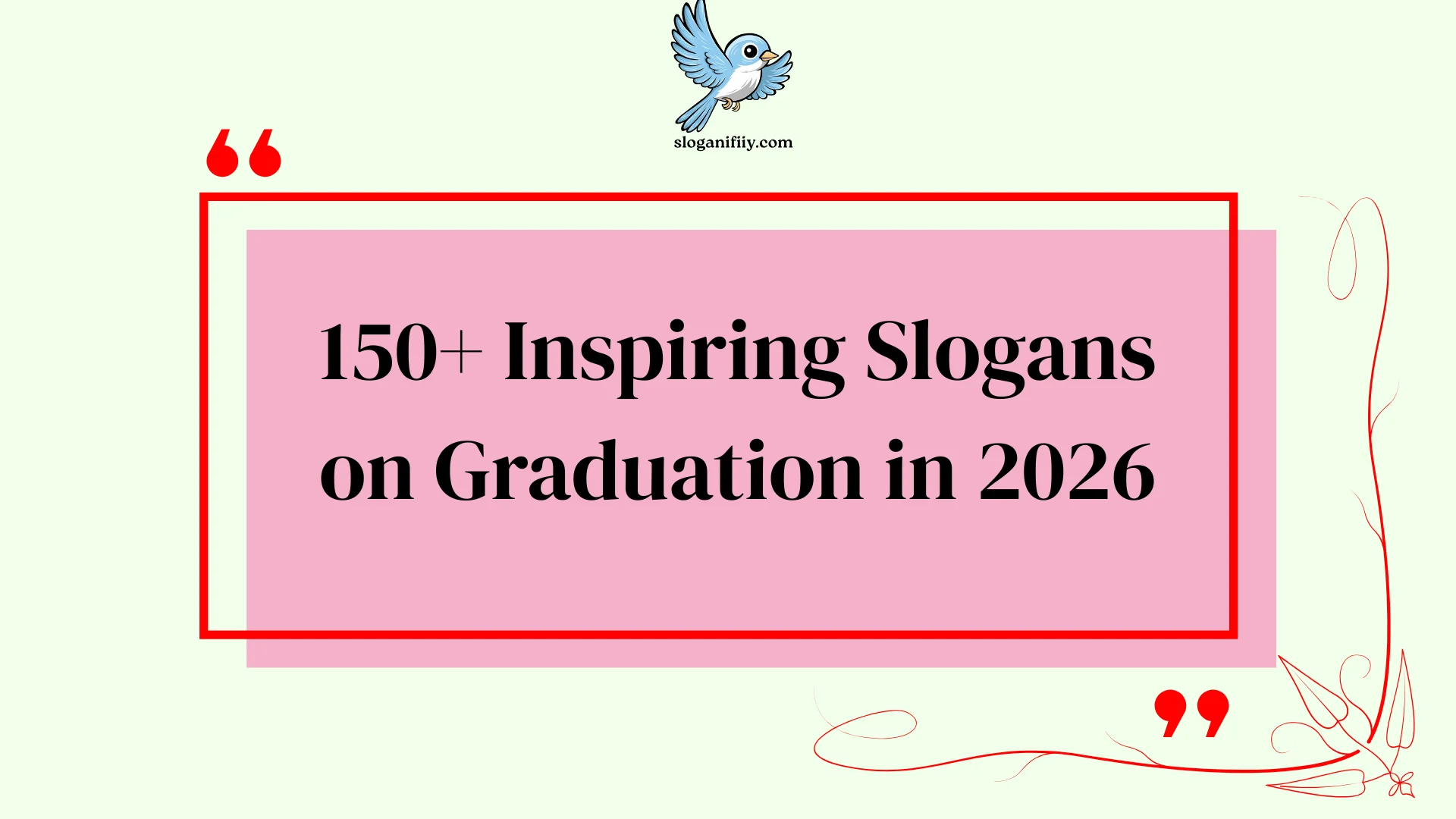 Inspiring Slogans on Graduation