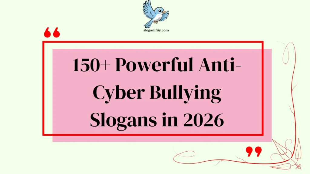 Powerful Anti-Cyber Bullying Slogans