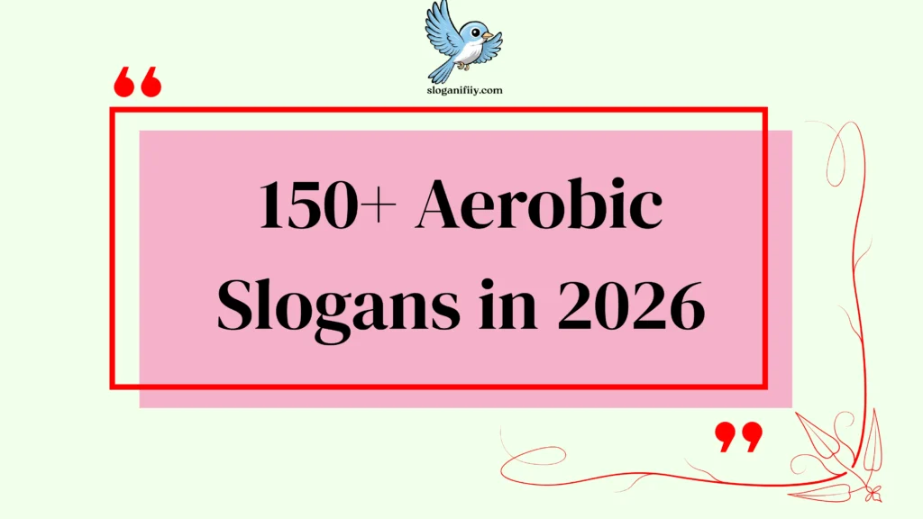Aerobic Slogans