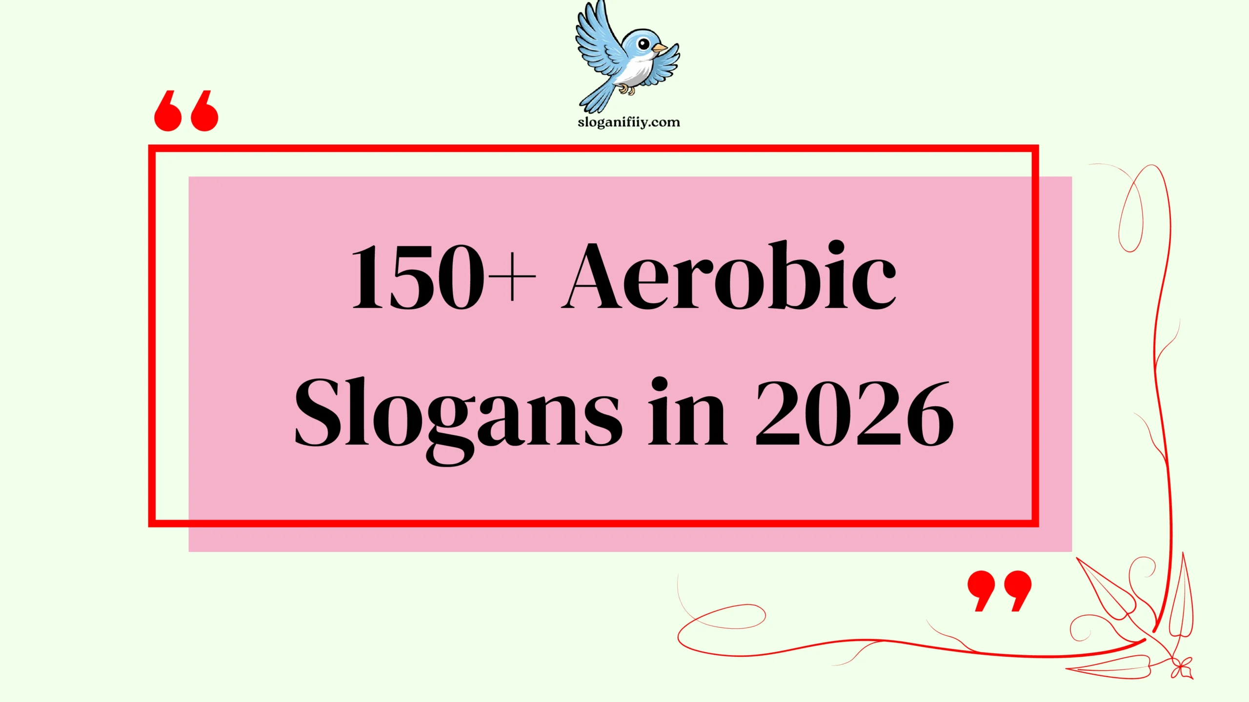 Aerobic Slogans