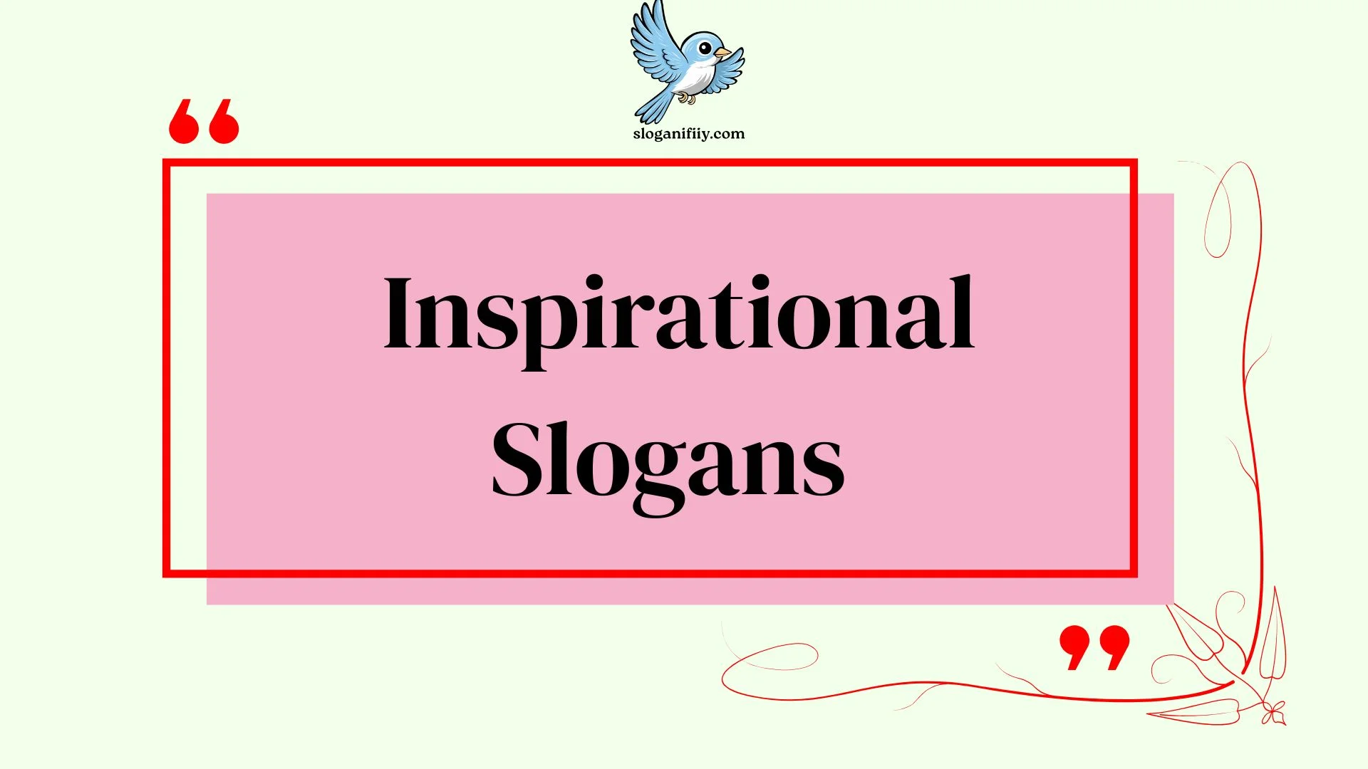 Inspirational Slogans