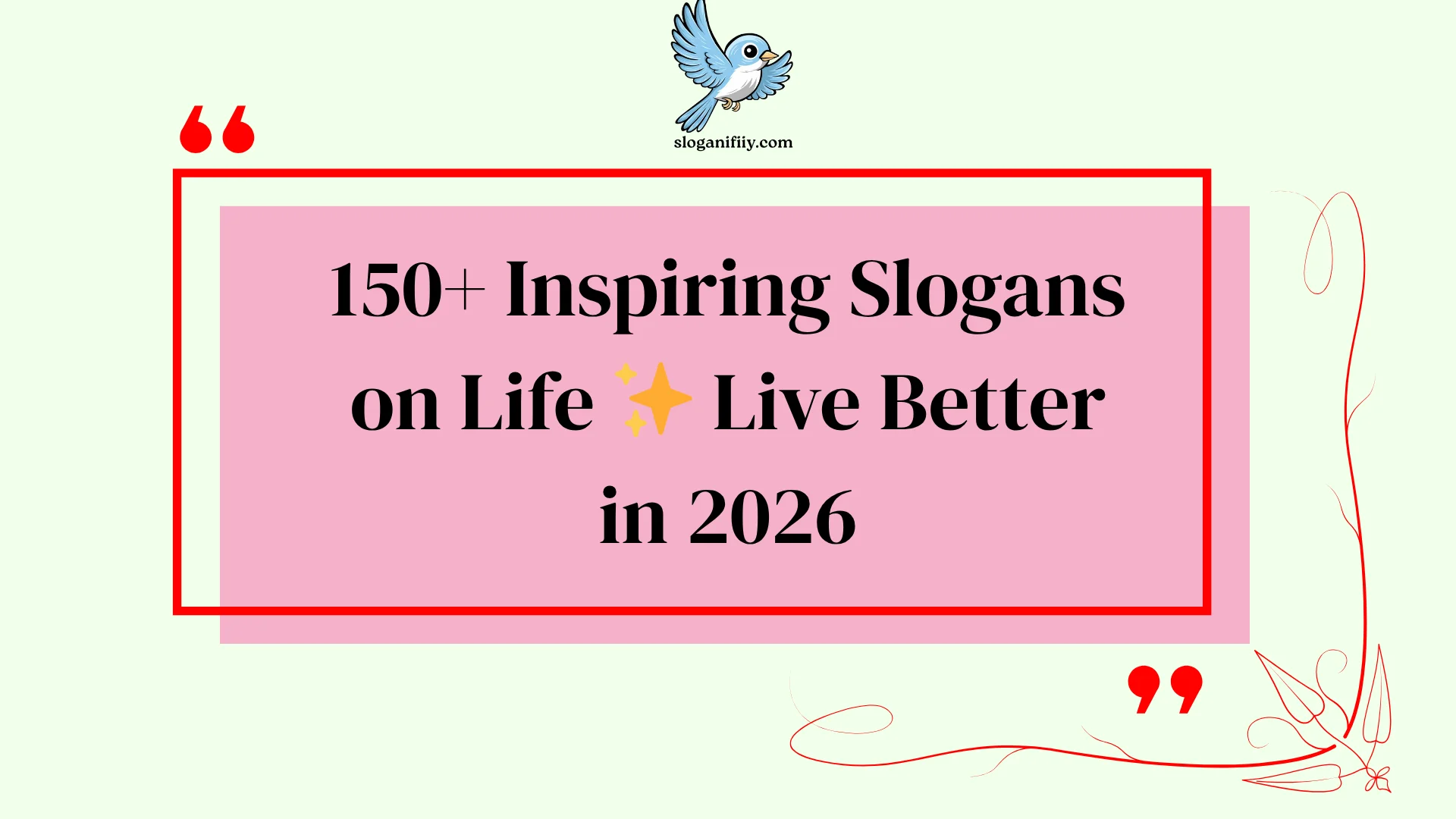 Inspiring Slogans on Life