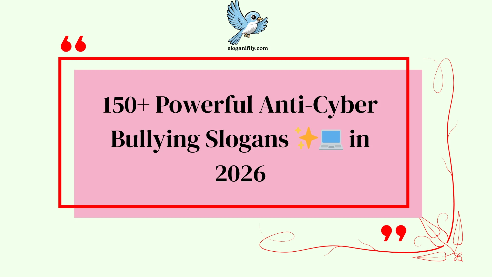 Powerful Anti-Cyber Bullying Slogans