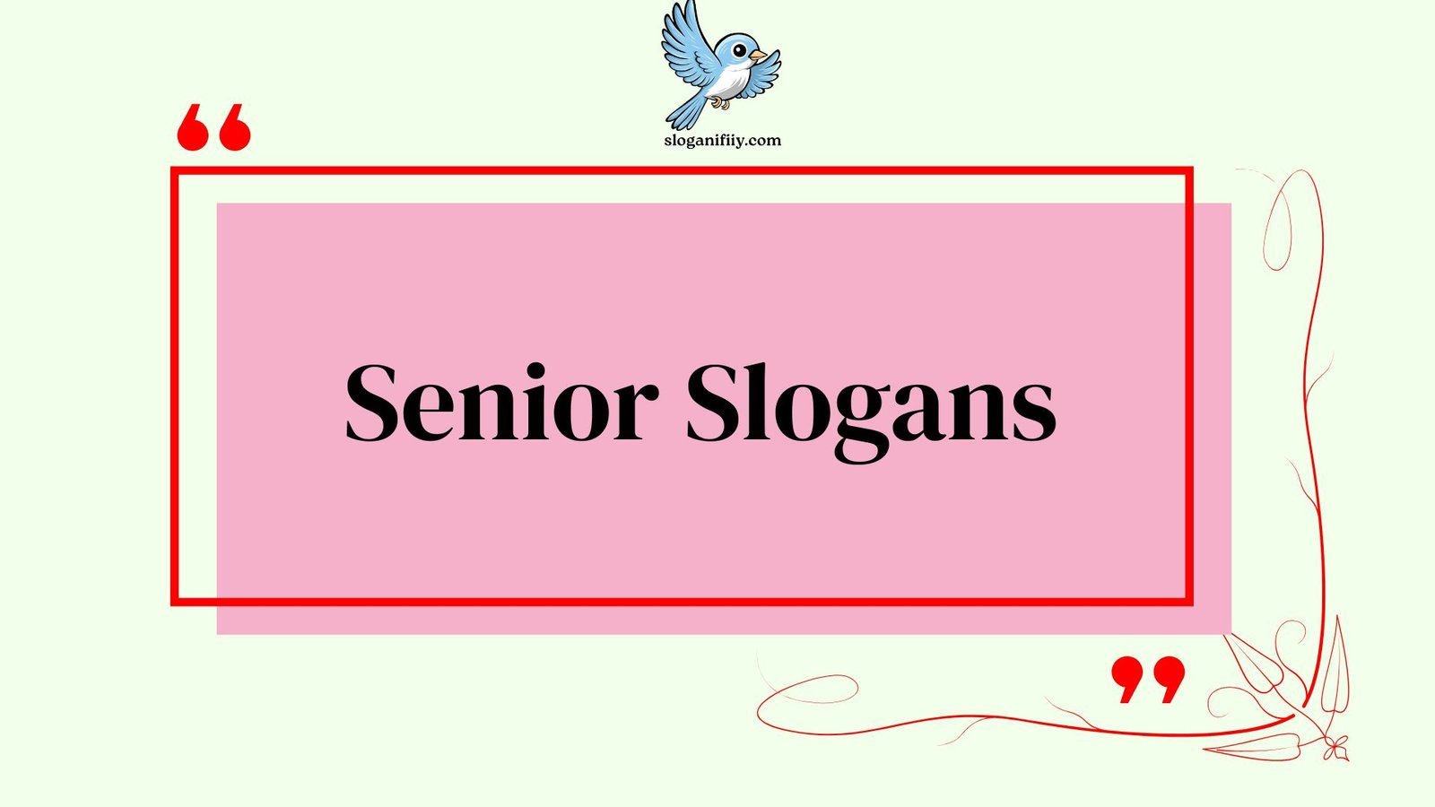Senior Slogans