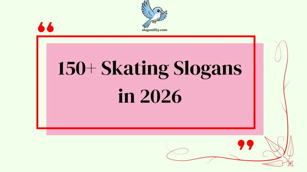 Skating Slogans
